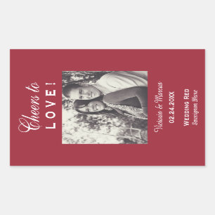 Red Cheers to Love Wedding Photo Wine Bottle Favou Rectangular Sticker