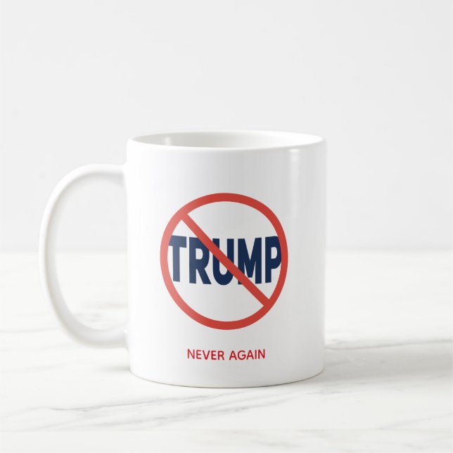 Red Circle No Sign Anti-Trump Political Opinion Coffee Mug (Left)