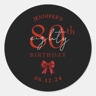 Red Coquette Bow 80th Birthday Party Black Classic Round Sticker