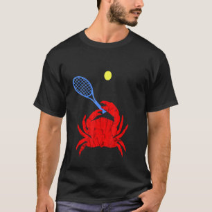Red Crab Tennis Player Tennis Racquet Shellfish T-Shirt