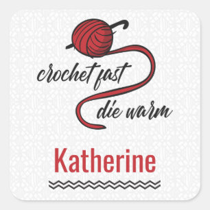 Red Crochet Fast, Die Warm Square Sticker