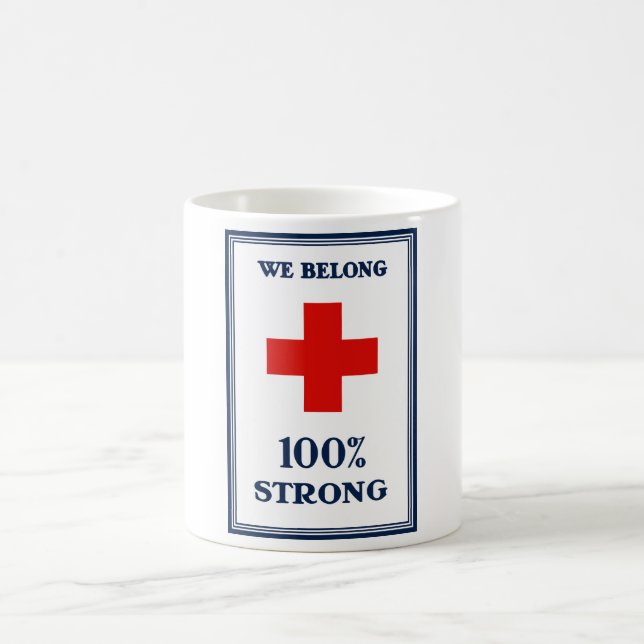 Red Cross -- We Belong 100% Strong Coffee Mug (Center)