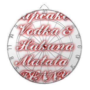 Red Cupcakes Vodka Hakuna Matata FUNNY. Dartboard