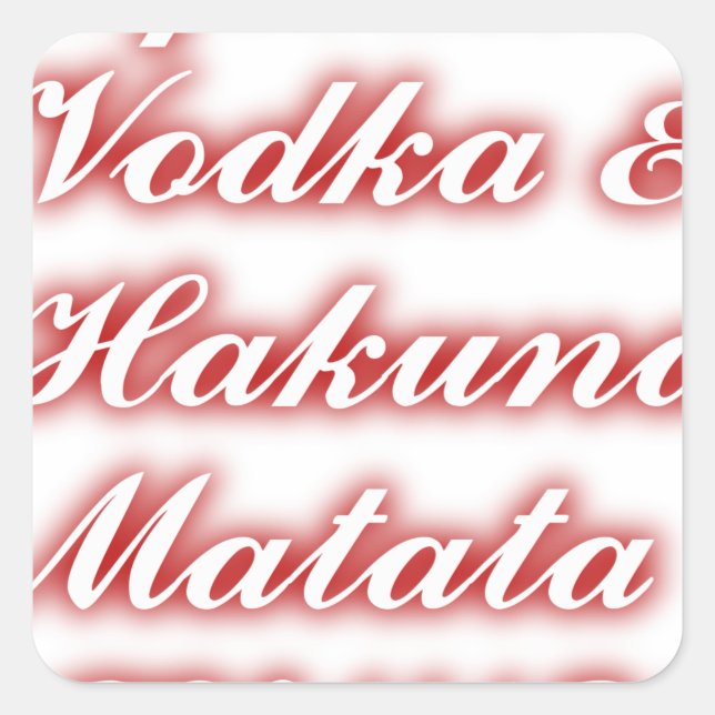 Red Cupcakes Vodka  Hakuna Matata FUNNY. Square Sticker (Front)