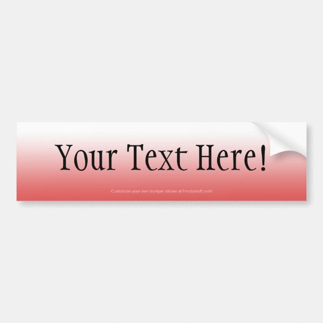 Red CUSTOMIZABLE Bumper Sticker (Front)