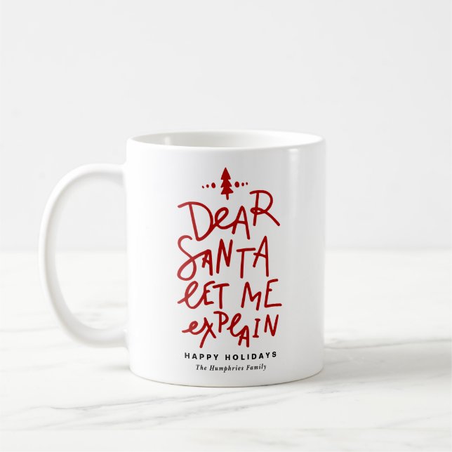 Red Dear Santa Let Me Explain Funny Christmas Coffee Mug (Left)