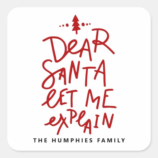 Red Dear Santa Let Me Explain Funny Christmas Square Sticker (Front)