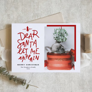 Red Dear Santa Let Me Explain Photo Christmas Holiday Card