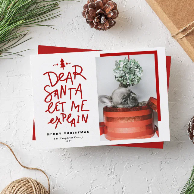 Red Dear Santa Let Me Explain Photo Christmas Holiday Card Zazzle