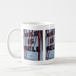 Red Design of Urban Expression War is Hell Coffee Mug
