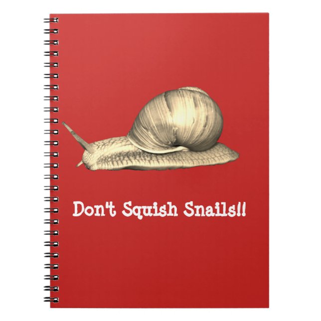 Red Don't Squish Snails Design Notebook (Front)