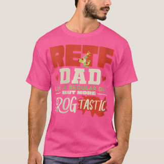 Red Eyed Tree Frog Amphibians Retf Dad T-Shirt