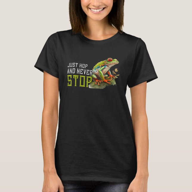 Red Eyed Tree Frog Hop And Never Stop Rainforest A T-Shirt (Front)
