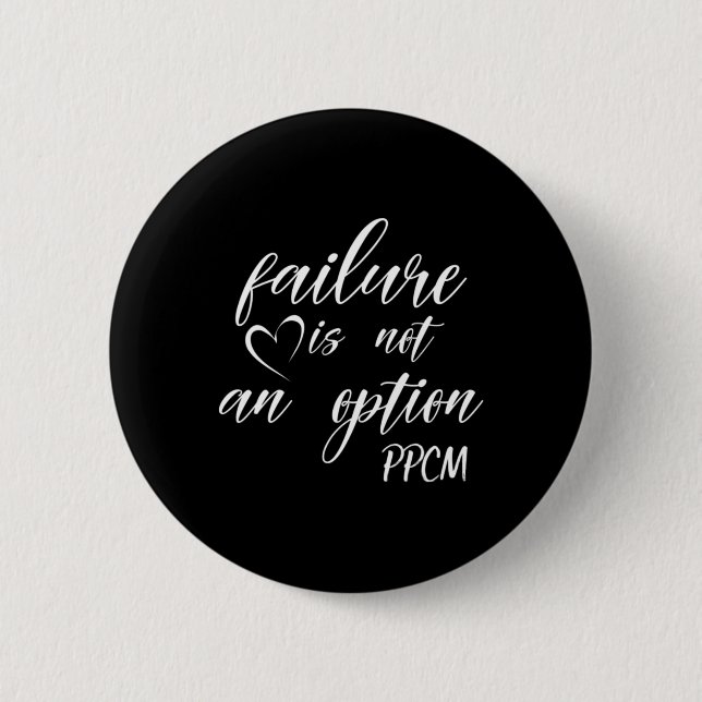 Red - Failure Is Not And Option Ppcm  6 Cm Round Badge (Front)
