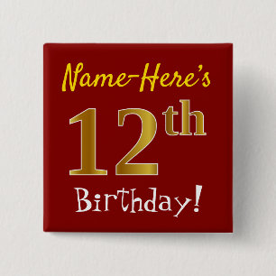 Red, Faux Gold 12th Birthday, With Custom Name 15 Cm Square Badge