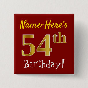 Red, Faux Gold 54th Birthday, With Custom Name 15 Cm Square Badge