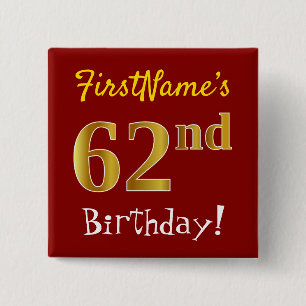 Red, Faux Gold 62nd Birthday, With Custom Name 15 Cm Square Badge