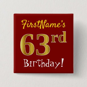 Red, Faux Gold 63rd Birthday, With Custom Name 15 Cm Square Badge