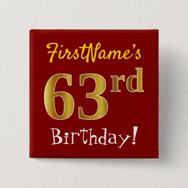 Red, Faux Gold 63rd Birthday, With Custom Name 15 Cm Square Badge (Front)
