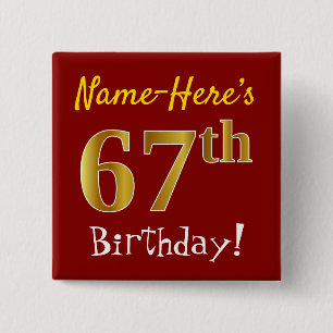 Red, Faux Gold 67th Birthday, With Custom Name 15 Cm Square Badge