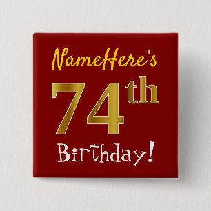 Red, Faux Gold 74th Birthday, With Custom Name 15 Cm Square Badge