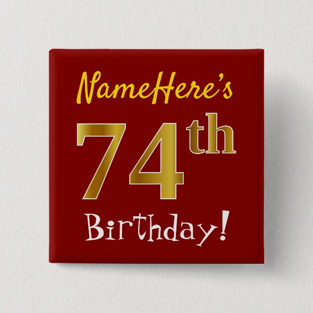 Red, Faux Gold 74th Birthday, With Custom Name 15 Cm Square Badge (Front)