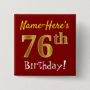 Red, Faux Gold 76th Birthday, With Custom Name 15 Cm Square Badge