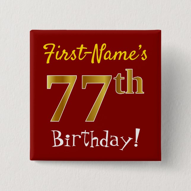 Red, Faux Gold 77th Birthday, With Custom Name 15 Cm Square Badge (Front)