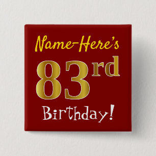 Red, Faux Gold 83rd Birthday, With Custom Name 15 Cm Square Badge
