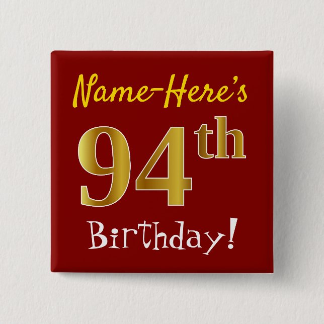 Red, Faux Gold 94th Birthday, With Custom Name 15 Cm Square Badge (Front)