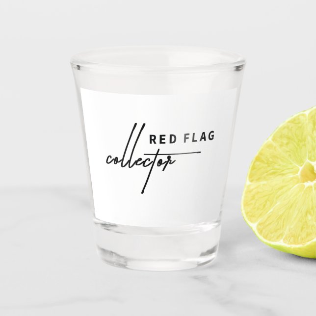 Red Flag Collector \ Shot Glass (Front)