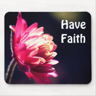 Red Flower Have Faith Inspirational Mouse Mat