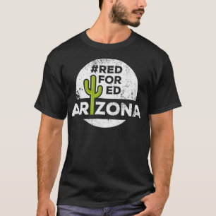 Red For Ed Arizona Teacher Protest 2018 Rally Stri T-Shirt