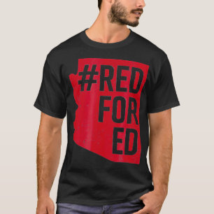 Red For Ed   Arizona Teacher Protest Tshirt Redfor