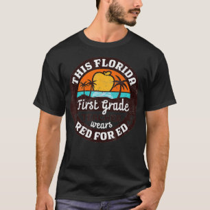 Red For Ed Florida First Grade Teacher Rally Redfo T-Shirt