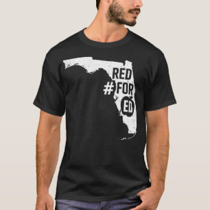 Red For Ed Florida State Teacher  RedforEd  T-Shirt