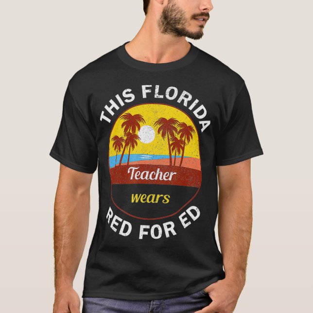 Red For Ed  Florida Teacher Protest Tshirt  (Front)