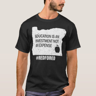 Red For Ed Oregon Education OR Teacher Investment T-Shirt