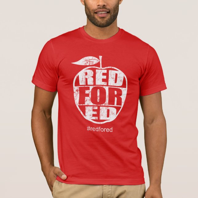 Red For Ed #redfored Teachers Protest T-Shirt (Front)