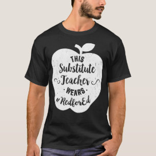 Red For Ed Substitute Teacher Protest Walkout T T-Shirt