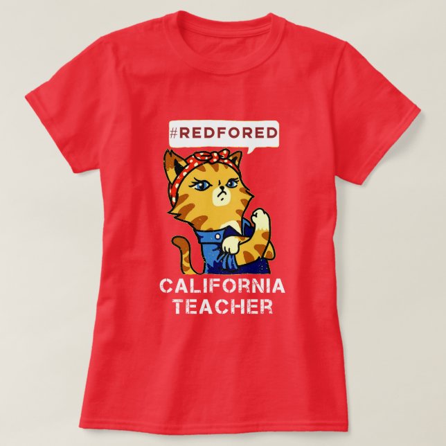 Red For Ed T-Shirt Support Our California Teachers (Design Front)