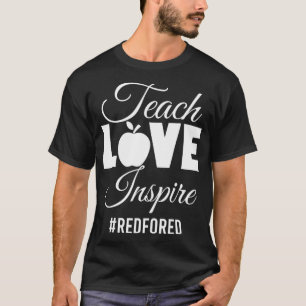Red For Ed Teacher Support Gift Teach Love Inspi T-Shirt