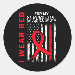 Red For My Daughter In Law Heart Disease Awareness Classic Round Sticker