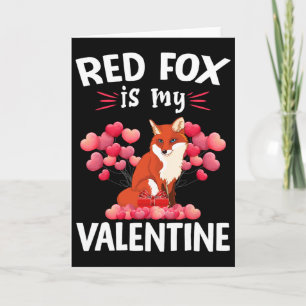 Red Fox Is My Valentine Happy Valentine's Day Red Card