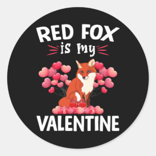 Red Fox Is My Valentine Happy Valentine's Day Red  Classic Round Sticker
