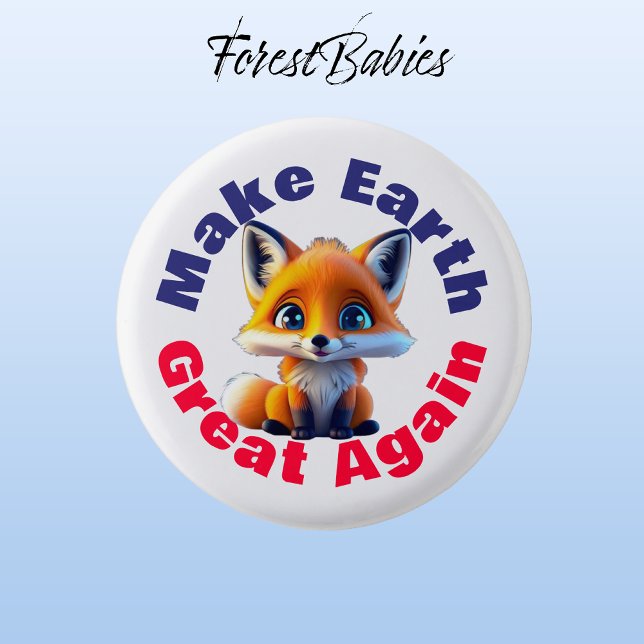 Red Fox, Make Earth Great Again Cute Environmental 3 Cm Round Badge (Red Fox 🦊 Make Earth Great Again, ForestBabies Button)