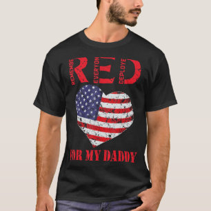 Red Friday For My Daddy Support Our Troops Dad Us T-Shirt