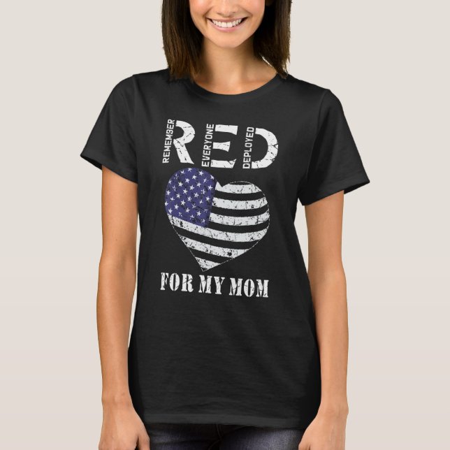 Red Friday For My Mum Remember Everyone Deployed U T-Shirt (Front)