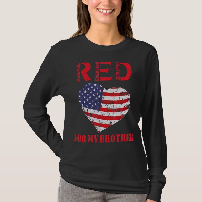 Red Friday Military Remember Everyone Deployed Bro T-Shirt (Front)