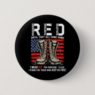 Red Friday Military Support - Remember Everyone 6 Cm Round Badge